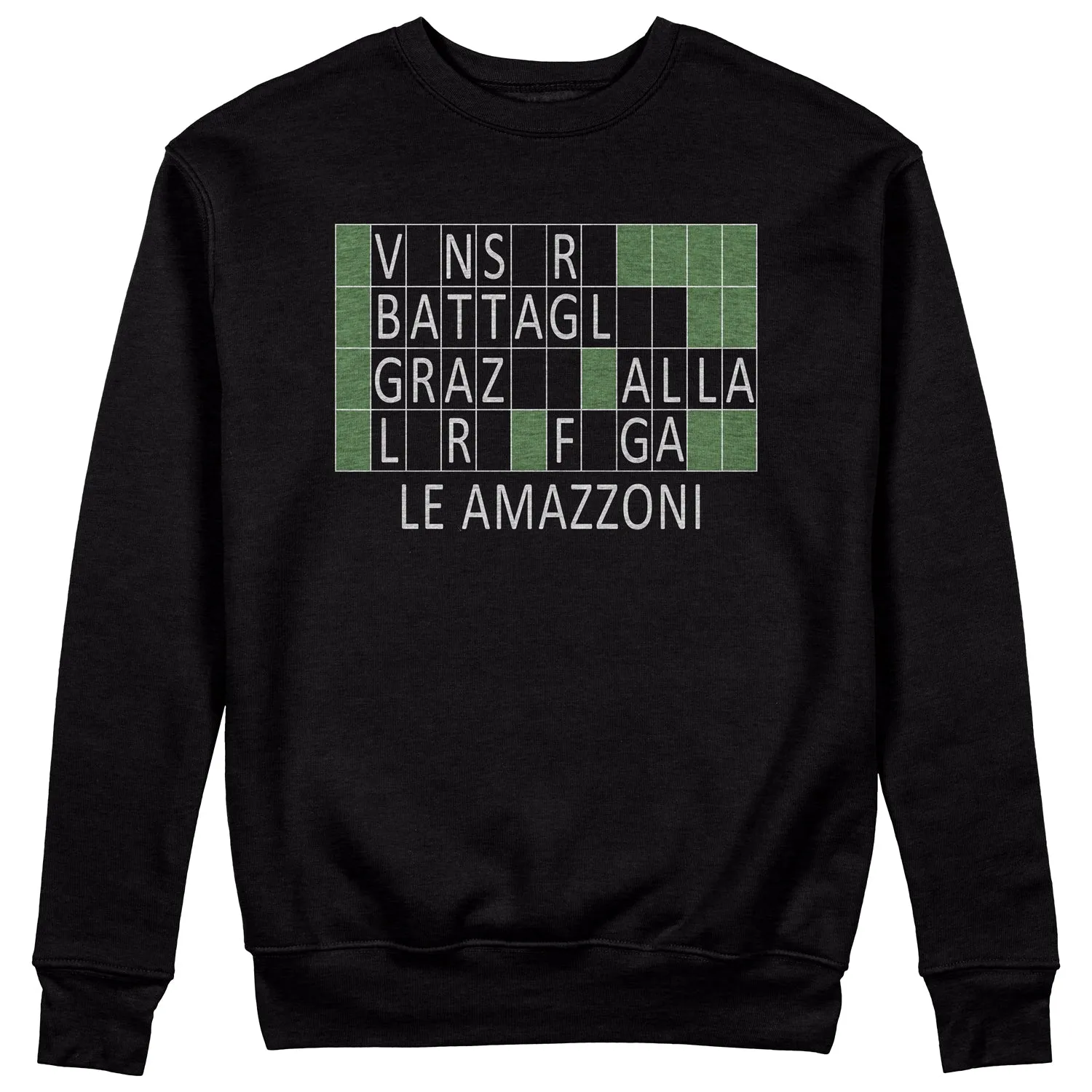 Felpa Girocollo LE AMAZZONI DARK - La Ruota della Fortuna - Tv Cult #chooseurcolor